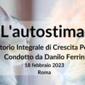 L'autostima - Laboratorio Integrale di Crescita Personale