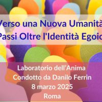 Verso una Nuova Umanità: Passi Oltre l'Identità Egoica