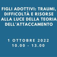 Figli adottivi: traumi, difficoltà e risorse alla luce della teoria dell'attaccamento