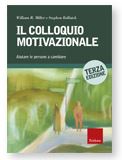 Il colloquio motivazionale (Aiutare le persone a cambiare)