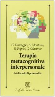 Terapia Metacognitiva Interpersonale dei Disturbi di Personalità