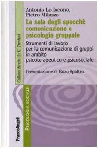 La sala degli specchi: comunicazione e psicologia gruppale