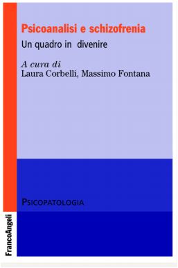 Psicoanalisi e schizofrenia - Un quadro in divenire