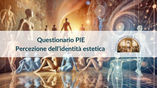 Questionario PIE (Percezione dell'Identità Estetica)