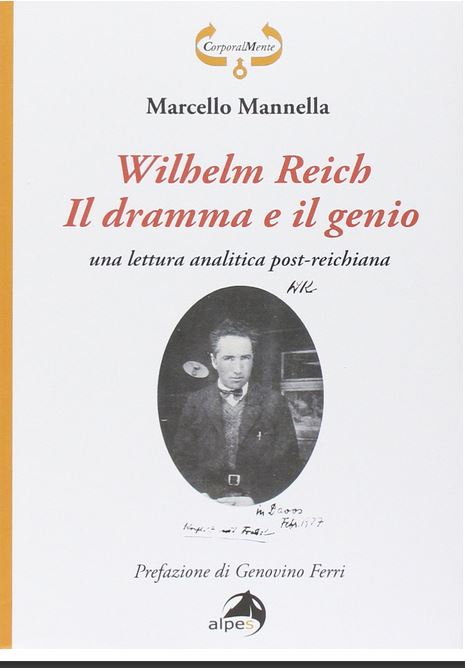 Wilhelm Reich. Il dramma e il genio